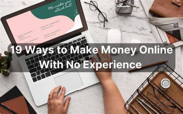 How can I make money online with no experience?