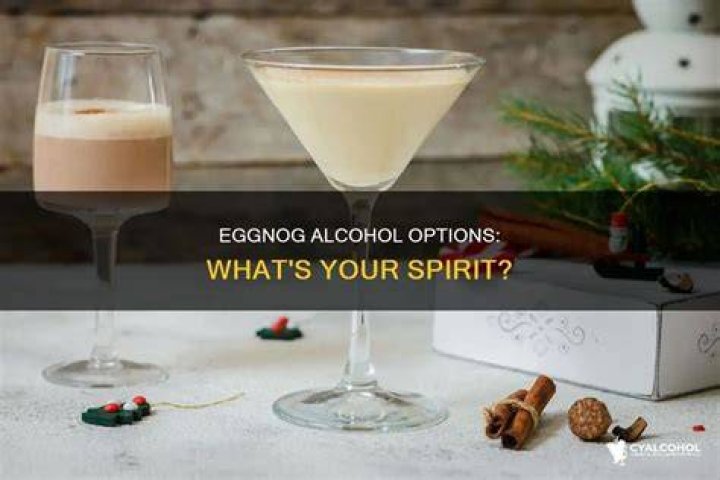 What alcohol is added to eggnog?