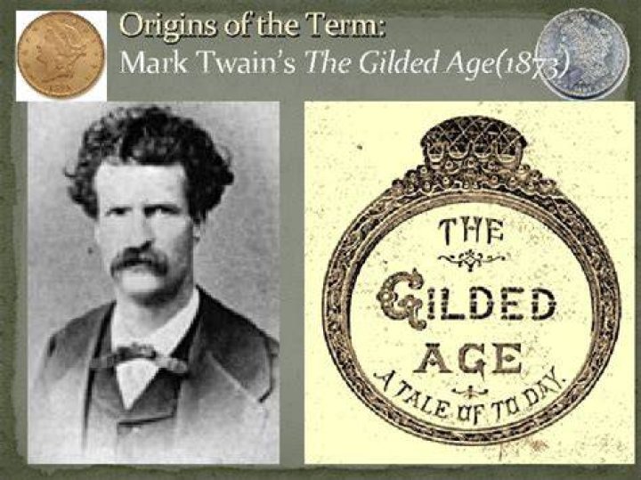 Why did Mark Twain refer to the age of industry as the Gilded Age?